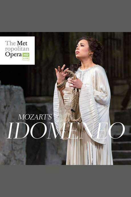 The Metropolitan Opera: Idomeneo